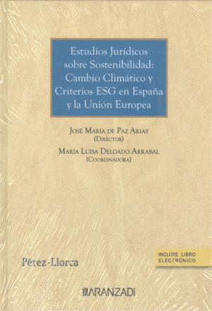 ESTUDIOS JUR�DICOS SOBRE SOSTENIBILIDAD: CAMBIO CLIM�TICO Y CRITE