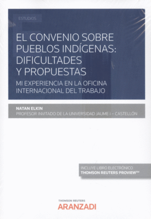 EL CONVENIO SOBRE PUEBLOS IND�GENAS: DIFICULTADES Y PROPUESTAS (PAPEL + E-BOOK)