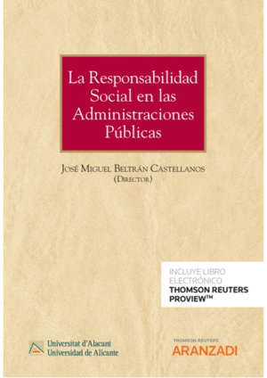 LA RESPONSABILIDAD SOCIAL EN LAS ADMINISTRACIONES P�BLICAS (PAPEL + E-BOOK)