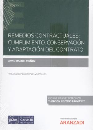 REMEDIOS CONTRACTUALES: CUMPLIMIENTO, CONSERVACI�N Y ADAPTACI�N DEL CONTRATO (PA