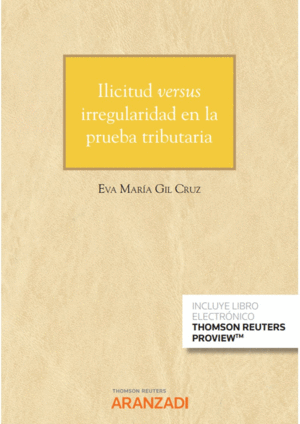 ILICITUD VERSUS IRREGULARIDAD EN LA PRUEBA TRIBUTARIA (PAPEL + E-