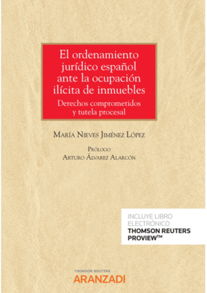 EL ORDENAMIENTO JUR�DICO ESPA�OL ANTE LA OCUPACI�N IL�CITA DE INMUEBLES (PAPEL +
