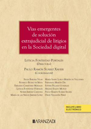 V�AS EMERGENTES DE SOLUCI�N EXTRAJUDICIAL DE LITIGIOS EN LA SOCIEDAD DIGITAL (PA