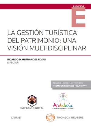 LA GESTI�N TUR�STICA DEL PATRIMONIO: UNA VISI�N MULTIDISCIPLINAR (PAPEL + E-BOOK