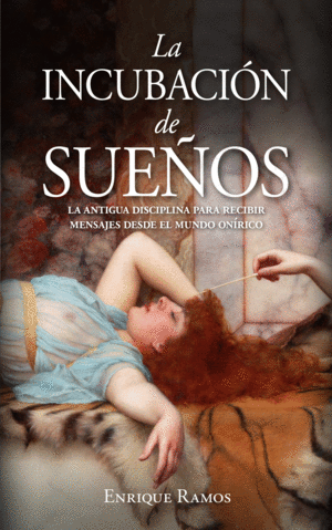 LA INCUBACI�N DE SUE�OS