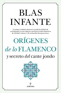 OR�GENES DE LO FLAMENCO Y SECRETO DEL CANTE JONDO