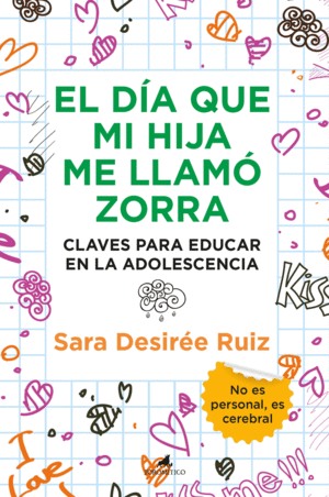 EL D�A QUE MI HIJA ME LLAM� ZORRA