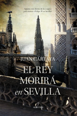 REY MORIR� EN SEVILLA, EL
