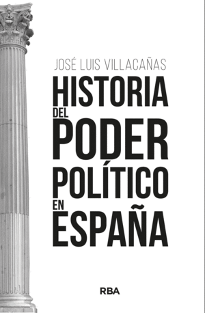 HISTORIA DEL PODER POLTICO EN ESPAA