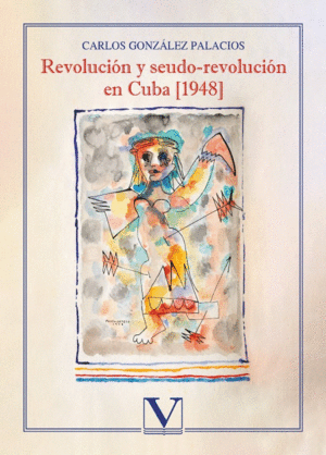 REVOLUCIN Y SEUDO-REVOLUCIN EN CUBA [1948]