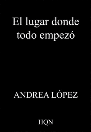 EL LUGAR DONDE TODO EMPEZ