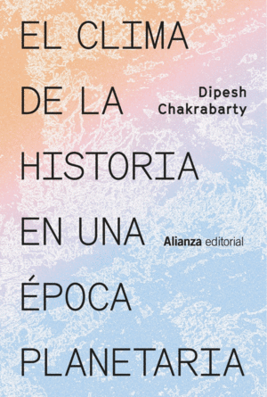 EL CLIMA DE LA HISTORIA EN UNA �POCA PLANETARIA