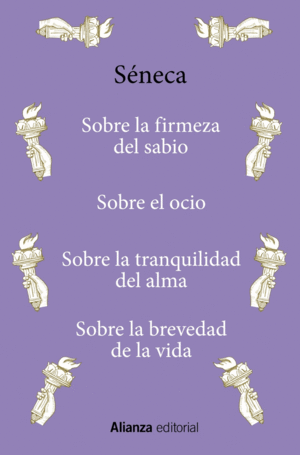 SOBRE LA FIRMEZA DEL SABIO/SOBRE EL OCIO/SOBRE TRANQUILIDAD