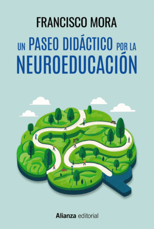 UN PASEO DIDCTICO POR LA NEUROEDUCACIN