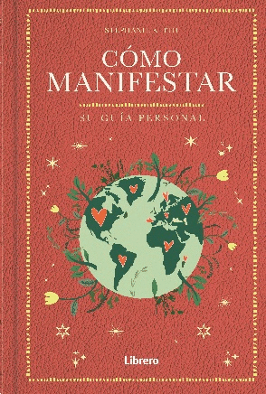 COMO MANIFESTAR. SU GUIA PERSONAL