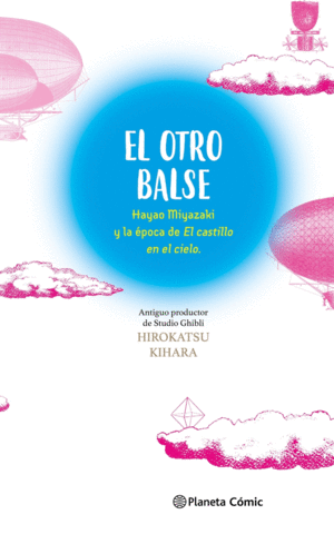 EL OTRO BALSE: HAYAO MIYAZAKI Y LA POCA DE EL CAS