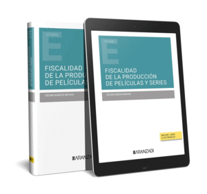 FISCALIDAD DE LA PRODUCCION DE PELICULAS Y SERIES (PAPEL + E-BOOK)