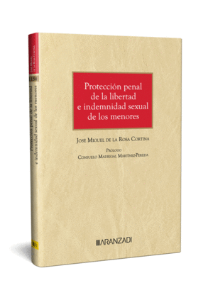 PROTECCION PENAL DE LA LIBERTAD E INDEMNIDAD SEXUAL MENORES