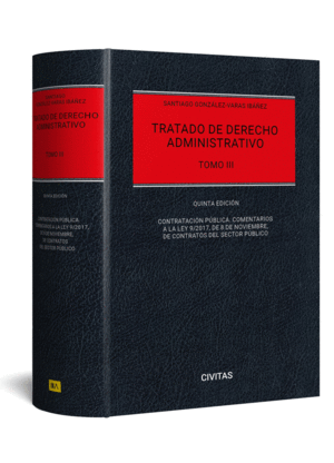 TRATADO DE DERECHO ADMINISTRATIVO TOMO III-CONTRATACION PUBLICA. COMENTARIOS A L