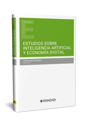ESTUDIOS SOBRE INTELIGENCIA ARTIFICIAL Y ECONOMA DIGITAL (+ EDICIN DIGITAL)