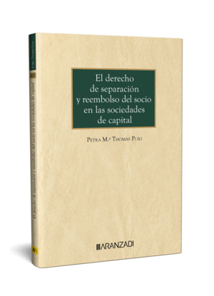EL DERECHO DE SEPARACION Y REEMBOLSO DEL SOCIO EN LAS SOCIEDADES DE CAPITAL