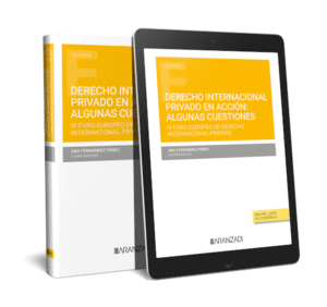 DERECHO INTERNACIONAL PRIVADO EN ACCI�N: ALGUNAS CUESTIONES