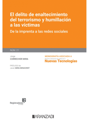 EL DELITO DE ENALTECIMIENTO DEL TERRORISMO Y HUMILLACI�N A LAS V�