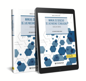 MANUAL DE DERECHO DE LAS NUEVAS TECNOLOGAS (PAPEL + E-BOOK)