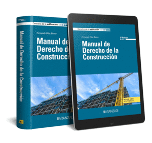 MANUAL DE DERECHO DE LA CONSTRUCCION (PAPEL + E-BOOK)