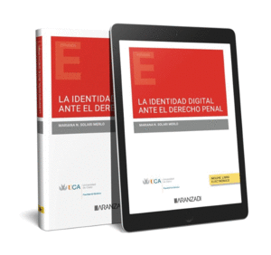 LA IDENTIDAD DIGITAL ANTE EL DERECHO PENAL (PAPEL + E-BOOK)