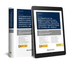 LA GARANT�A DE LOS DERECHOS DIGITALES EN EL �MBITO LABORAL: POL�T