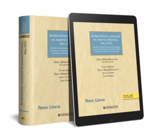 JURISPRUDENCIA CASACIONAL EN MATERIA TRIBUTARIA. A�O 2022 (PAPEL + E-BOOK)