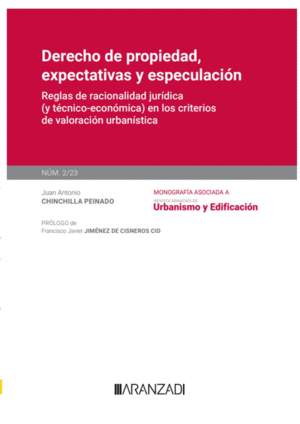 DERECHO DE PROPIEDAD, EXPECTATIVAS Y ESPECULACI�N
