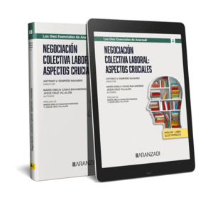 NEGOCIACIN COLECTIVA LABORAL: ASPECTOS CRUCIALES (PAPEL + E-BOOK