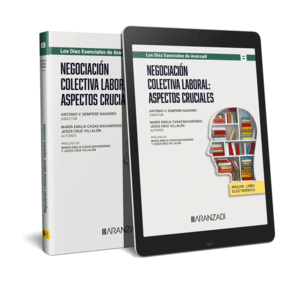 NEGOCIACI�N COLECTIVA LABORAL: ASPECTOS CRUCIALES (PAPEL + E-BOOK