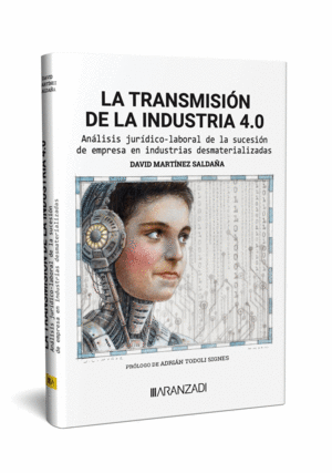 LA TRANSMISIN DE LA INDUSTRIA 4.0 ANLISIS JURDICO-LABORAL DE LA SUCESIN DE E