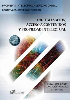 DIGITALIZACI�N, ACCESO A CONTENIDOS Y PROPIEDAD INTELECTUAL