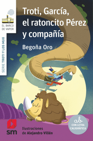 TROTI, GARCIA, EL RATONCITO PEREZ Y COMPAIA