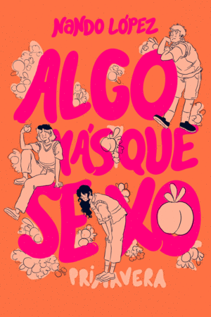 ALGO MAS QUE SEXO: PRIMAVERA