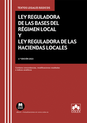 LEY REGULADORA DE LAS BASES DEL REGIMEN LOCAL Y LEY REGULADORA DE