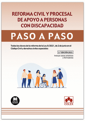 REFORMA CIVIL Y PROCESAL DE APOYO A PERSONAS CON DISCAPACIDAD. PASO A PASO. 2023