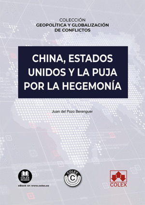 CHINA, ESTADOS UNIDOS Y LA PUJA POR LA HEGEMONIA