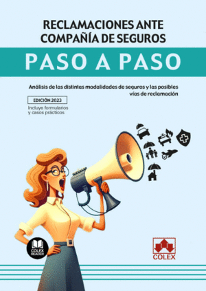 RECLAMACIONES ANTE COMPAA DE SEGUROS. PASO A PASO