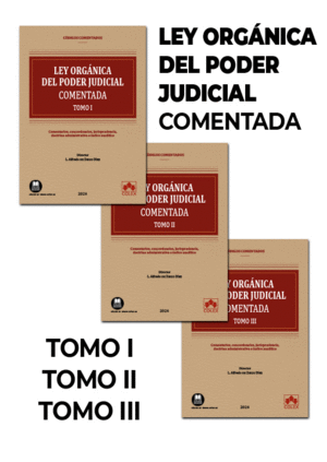 LEY ORGNICA DEL PODER JUDICIAL - CDIGO COMENTADO 3 TOMOS