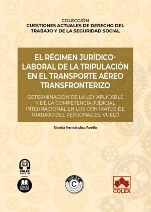 EL R�GIMEN JUR�DICO-LABORAL DE LA TRIPULACI�N EN EL TRANSPORTE A�REO TRANSFRONTE