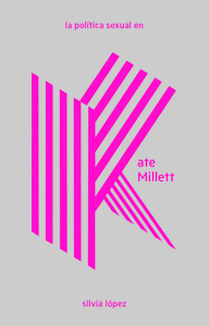 LA POL�TICA SEXUAL EN KATE MILLETT