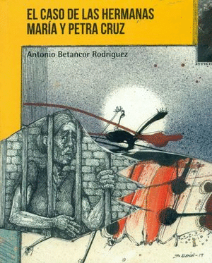CASO DE LAS HERMANAS MARIA Y PETRA CRUZ