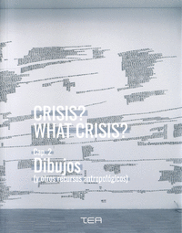 CRISIS? WHAT CRISIS? (�TIENE FORMA LA CAT�STROFE?) CAP. 2