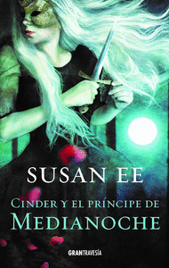 CINDER Y EL PR�NCIPE DE LA MEDIANOCHE