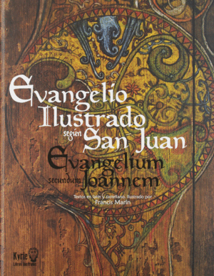 EVANGELIO ILUSTRADO SEG�N SAN JUAN